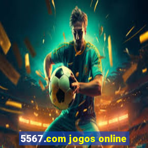 5567.com jogos online